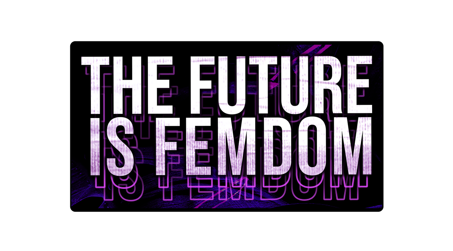 The Future Is Femdom - Sticker